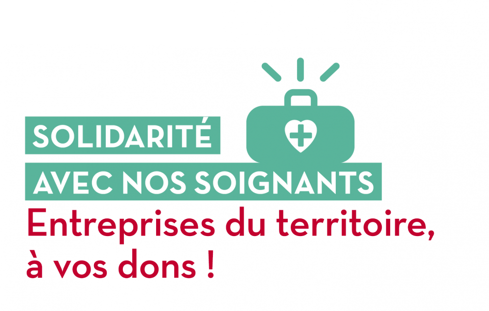 Solidarité avec nos soignants entreprises du territoire, à vos dons